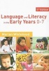 Language and Literacy in the Early Years 0-7 (Paperback, 4th Revised edition) - Marian R Whitehead Photo