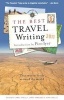 The Best Travel Writing 2011 - True Stories from Around the World (Paperback, 2011) - James OReilly Photo