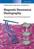 Magnetic Resonance Elastography - Physical Background and Medical Applications (Hardcover) - Ingolf Sack Photo