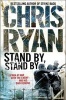 Stand by, Stand by (Paperback, New Ed) - Chris Ryan Photo