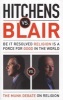 Hitchens vs. Blair - Be It Resolved Religion Is a Force for Good in the World: The Munk Debates (Paperback) - Christopher Hitchens Photo