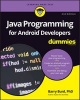 Java Programming for Android Developers For Dummies (Paperback, 2nd Revised edition) - Barry A Burd Photo