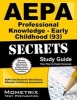 AEPA Professional Knowledge: Early Childhood (93) Secrets, Study Guide - AEPA Test Review for the Arizona Educator Proficiency Assessments (Paperback) - Mometrix Media Photo