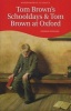 Tom Brown's Schooldays & Tom Brown at Oxford (Paperback, New edition) - Thomas Hughes Photo