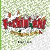 F*ckin' Eh! Colouring Book (Paperback) - Leor Boshi Photo