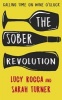 The Sober Revolution - Calling Time on Wine O'Clock (Paperback) - Lucy Rocca Photo