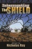 Interrogating "the Shield" (Hardcover, New) - Nicholas Ray Photo