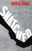 Snatched (Paperback) - David M Sindall Photo