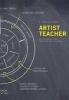 Artist-teacher - A Philosophy for Creating and Teaching (Paperback) - G James Daichendt Photo