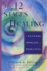 The 12 Stages of Healing - A Network Approach to Wholeness (Paperback) - Donald M Epstein Photo