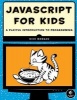 JavaScript for Kids: A Playful Introduction to Programming (Paperback) - Nick Morgan Photo