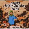 Amira's Totally Chocolate World (Hardcover) - J Samia Mair Photo