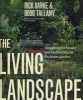 The Living Landscape - Designing for Beauty and Biodiversity in the Home Garden (Hardcover) - Rick Darke Photo