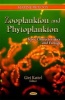 Zooplankton & Phytoplankton - Types, Characteristics & Ecology (Hardcover, New) - Giri Kattel Photo