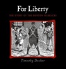 For Liberty - The Story of the Boston Massacre (Hardcover) - Timothy Decker Photo