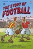 The Story of Football (Hardcover) - Rob Lloyd Jones Photo