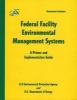 Federal Facility Environmental Management Systems - A Primer and Implementation Guide (Paperback) - US Environmental Protection Agency Photo