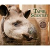 The Tapir Scientist - Saving South America S Largest Mammal (Paperback) - Sy Montgomery Photo