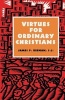 Virtues for Ordinary Christians (Paperback) - James F Keenan Photo