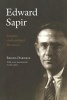 Edward Sapir - Linguist, Anthropologist, Humanist (Paperback) - Regna Darnell Photo