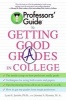 Professors' Guide to Getting Good Grades in College (Paperback) - Lynn F Jacobs Photo