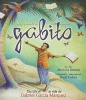 My Name Is Gabito/Me Llamo Gabito - The Life of Gabriel Garcia Marquez/La Vida de Gabriel Garcia Marquez (English, Spanish, Hardcover) - Monica Brown Photo