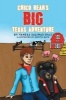 Chico Bear's Big Texas Adventure (Paperback) - Vanesa Salinas Diaz Photo