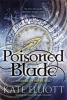 Poisoned Blade (Hardcover) - Kate Elliott Photo