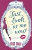 Just Look at Me Now (Paperback) - Nell Dixon Photo