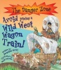 Avoid Joining a Wild West Wagon Train! (Paperback) - Jacqueline Morley Photo