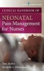 Clinical Handbook of Neonatal Pain Management for Nurses (Paperback) - Tara Marko Photo