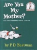 Are You My Mother? (Hardcover, 50th) - Philip D Eastman Photo