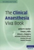 The Clinical Anaesthesia Viva Book (Paperback, 2nd Revised edition) - Julian M Barker Photo