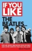 If You Like the Beatles - Here are Over 200 Bands, Films, Records and Other Oddities That You Will Love (Paperback) - Bruce Pollock Photo