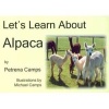 Let's Learn About Alpaca (Hardcover) - Petrena Camps Photo