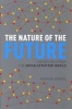 The Nature of the Future - Dispatches from the Socialstructed World (Hardcover) - Marina Gorbis Photo