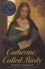 Catherine, Called Birdy (Paperback) - Karen Cushman Photo