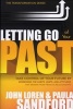 Letting Go of Your Past - Take Control of Your Future by Addressing the Habits, Hurts, and Attitudes from Previous Relationships (Paperback) - John Loren Sandford Photo