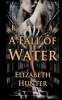 A Fall of Water - Elemental Mysteries Book Four (Paperback) - Elizabeth Hunter Photo