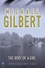 Body of a Girl (Paperback, New edition) - Michael Gilbert Photo