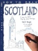 How to Draw Scotland (Paperback) - Mark Bergin Photo