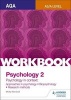 AQA Psychology for A Level, Workbook 2 - Approaches in Psychology, Biopsychology, Rresearch Methods (Paperback) - Molly Marshall Photo