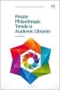 Private Philanthropic Trends in Academic Libraries (Paperback, New) - Luis Gonzalez Photo