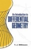 An Introduction to Differential Geometry (Paperback) - TJ Willmore Photo