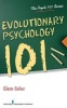 Evolutionary Psychology 101 (Paperback) - Glenn Geher Photo