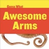 Awesome Arms - Octopus (Hardcover) - Felicia Macheske Photo