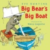 Big Bear's Big Boat (Hardcover) - Eve Bunting Photo