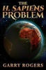 The H. Sapiens Problem (Paperback) - Garry Rogers Photo