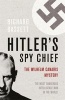 Hitler's Spy Chief - The Wilhelm Canaris Mystery (Paperback, New ed) - Richard Bassett Photo