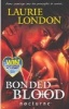 Bonded by Blood (Paperback) - Laurie London Photo